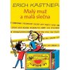 Malý muž a malá slečna - Kästner Erich Malý muž a malá slečna - Kästner Erich