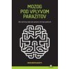 Mozog pod vplyvom parazitov - Kathleen McAuliffe Mozog pod vplyvom parazitov - Kathleen McAuliffe