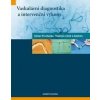 Vaskulární diagnostika a intervenční výkony - Václav Procházka, Vladimír Čížek Vaskulární diagnostika a intervenční výkony - Václav Procházka, Vladimír Čížek