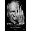 Neobyčejný život obyčejného muže - Paul Newman Neobyčejný život obyčejného muže - Paul Newman