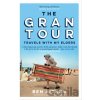The Gran Tour - Ben Aitken The Gran Tour - Ben Aitken