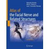 Atlas of the Facial Nerve and Related Structures (Nobutaka Yoshioka,Rhoton,Jr.,Albert L.,Juan C. Fernandez-Miranda)(Pevná) Atlas of the Facial Nerve and Related Structures (Nobutaka Yoshioka,Rhoton,Jr.,Albert L.,Juan C. Fernandez-Miranda)(Pevná)