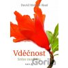 Vděčnost - Srdce modlitby - David Steindl-Rast Vděčnost - Srdce modlitby - David Steindl-Rast