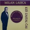 Milan Lasica, Bratislava Hot Serenaders - Keď Zastal Čas Milan Lasica, Bratislava Hot Serenaders - Keď Zastal Čas