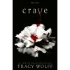 Crave (Tracy Wolff)(Brožovaná) Crave (Tracy Wolff)(Brožovaná)