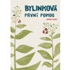 Bylinková první pomoc - Martin Ježek Bylinková první pomoc - Martin Ježek