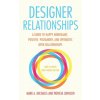 Designer Relationships (Mark A Michaels,Patricia Johnson)(Brožovaná) Designer Relationships (Mark A Michaels,Patricia Johnson)(Brožovaná)
