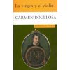 La virgen y el violín (Carmen Boullosa)(Brožovaná) La virgen y el violín (Carmen Boullosa)(Brožovaná)