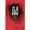 Zlá krv - Tajomstvá mafiánskych hrobov Zlá krv - Tajomstvá mafiánskych hrobov