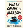 Death Comes to Marlow - Robert Thorogood, HarperCollins Publishers Death Comes to Marlow - Robert Thorogood, HarperCollins Publishers