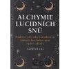 Alchymie lucidních snů - Athena Laz Alchymie lucidních snů - Athena Laz