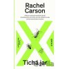 Tichá jar - Rachel Carson Tichá jar - Rachel Carson