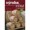 Výroba vína u malovinařů 2 vydání - Pavloušek Pavel Výroba vína u malovinařů 2 vydání - Pavloušek Pavel