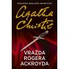 Vražda Rogera Ackroyda - Agatha Christie Vražda Rogera Ackroyda - Agatha Christie