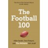 The Football 100 (KAUFMAN DAN)(Pevná) The Football 100 (KAUFMAN DAN)(Pevná)