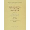 Monumenta Vaticana Slovaciae. Tomus III. Registra Vaticana ex actis Clementis papae VI. res gestas S
