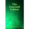 THE EMERALD TABLETS OF THOTH THE ATLANTEAN THE EMERALD TABLETS OF THOTH THE ATLANTEAN