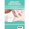 Základy očkovania v ambulancii všeobecného lekára Základy očkovania v ambulancii všeobecného lekára