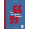 Česká inteligence 20. století - Pavel Kosatík Česká inteligence 20. století - Pavel Kosatík