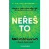 Neřeš to