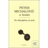 DE DISCIPLINA ET ARTE (Michalovič Peter) DE DISCIPLINA ET ARTE (Michalovič Peter)
