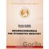 Neurochirurgia pre študentov medicíny - Miroslav Gajdoš, Vladimír Kaťuch Neurochirurgia pre študentov medicíny - Miroslav Gajdoš, Vladimír Kaťuch