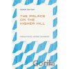 The Palace on the Higher Hill - Karim Kattan The Palace on the Higher Hill - Karim Kattan