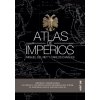 Atlas de Imperios (MIGUEL DEL REY VICENTE,CARLOS CANALES)(Pevná) Atlas de Imperios (MIGUEL DEL REY VICENTE,CARLOS CANALES)(Pevná)