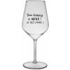 SOM KRÁSNY A SEXY! (A TIEŽ VTIPNÝ...) - čirá nerozbitná sklenice na víno 470 ml SOM KRÁSNY A SEXY! (A TIEŽ VTIPNÝ...) - čirá nerozbitná sklenice na víno 470 ml