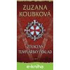 Ztracený templářský poklad - Zuzana Koubková