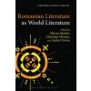 Romanian Literature as World Literature (Mircea Martin,Thomas Oliver Beebee,Christian Moraru)(Brožovaná) Romanian Literature as World Literature (Mircea Martin,Thomas Oliver Beebee,Christian Moraru)(Brožovaná)