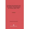 Foreign Investment and Economic Development in China, 1840-1937 (Chi-ming Hou)(Pevná) Foreign Investment and Economic Development in China, 1840-1937 (Chi-ming Hou)(Pevná)