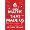 Maths That Made Us Maths That Made Us