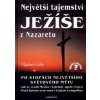 Největší tajemství Ježíše z Nazaretu - Vladimír Liška Největší tajemství Ježíše z Nazaretu - Vladimír Liška