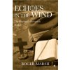 Echoes in the Wind Echoes in the Wind