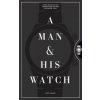 A Man and His Watch (Matthew Hranek)(Pevná) A Man and His Watch (Matthew Hranek)(Pevná)