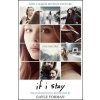If I Stay - Gayle Formanová If I Stay - Gayle Formanová