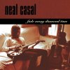 Casal Neal: Fade Away Diamond Time - CD Casal Neal: Fade Away Diamond Time - CD