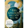 This Kingdom Will Not Kill Me (Ilona Andrews)(Pevná) This Kingdom Will Not Kill Me (Ilona Andrews)(Pevná)