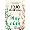 Plný dům - Jojo Moyes Plný dům - Jojo Moyes