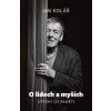 O lidech a myších - Jan Kolář O lidech a myších - Jan Kolář