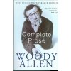 Complete Prose - Woody Allen