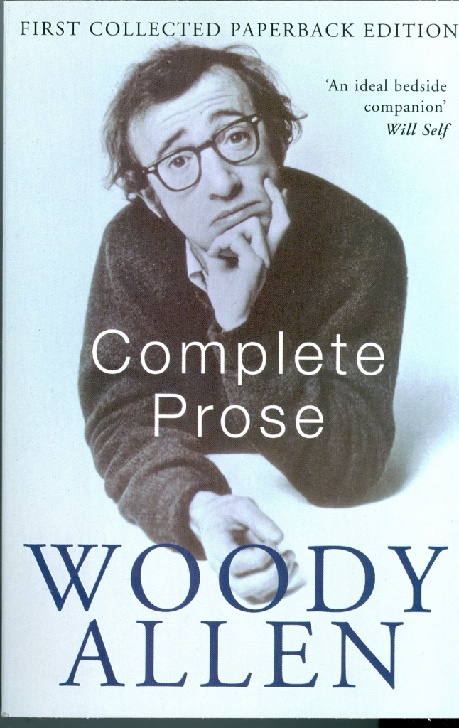 Complete Prose - Woody Allen