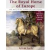 Royal Horse of Europe (Allen breed series) (Sylvia Loch)(Brožovaná) Royal Horse of Europe (Allen breed series) (Sylvia Loch)(Brožovaná)
