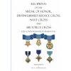 Recipients of the Medal of Honor, Distinguished Service Cross, Navy Cross and Air Force Cross: For Action From 1975 to Present Day (Eric R Caubarreaux)(Brožovaná) Recipients of the Medal of Honor, Distinguished Service Cross, Navy Cross and Air Force Cross: For Action From 1975 to Present Day (Eric R Caubarreaux)(Brožovaná)