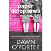 Paper Aeroplanes - Dawn O'porter Paper Aeroplanes - Dawn O'porter