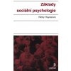 E-kniha: Základy sociální psychologie E-kniha: Základy sociální psychologie