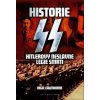 Historie SS - Hitlerovy neslavné legie smrti