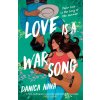 Love is a War Song Love is a War Song