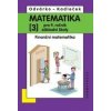 Matematika pro 9 ročník ZŠ,3.díl - Oldřich Odvárko, Jiří Kadleček Matematika pro 9 ročník ZŠ,3.díl - Oldřich Odvárko, Jiří Kadleček